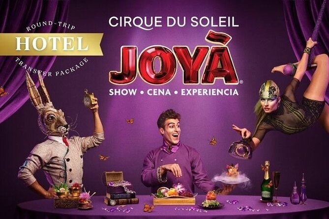 5+ Groups: Hotel Pick up + Cirque du Soleil JOYÀ Tickets - Where the show happens, ticket pickup, and what to bring