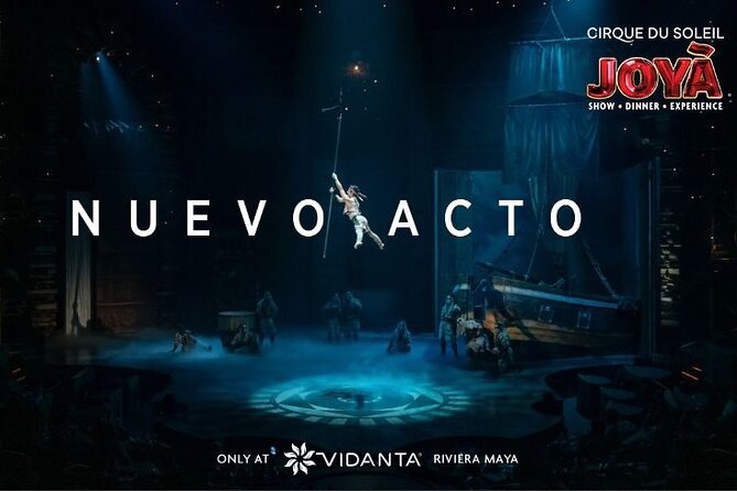 5+ Groups: Hotel Pick up + Cirque du Soleil JOYÀ Tickets - The story of Joya, music, and acrobatics you will actually follow