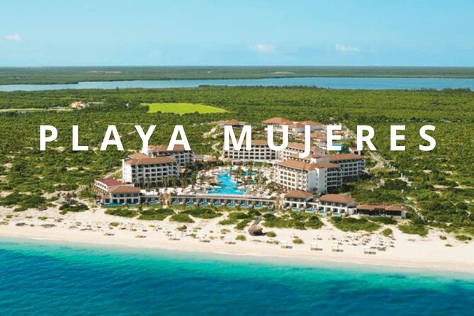 Private Transportation Airport- (Dreams, Secrets, Excellence Playa Mujeres - Quick Highlights You Will Appreciate Right Away